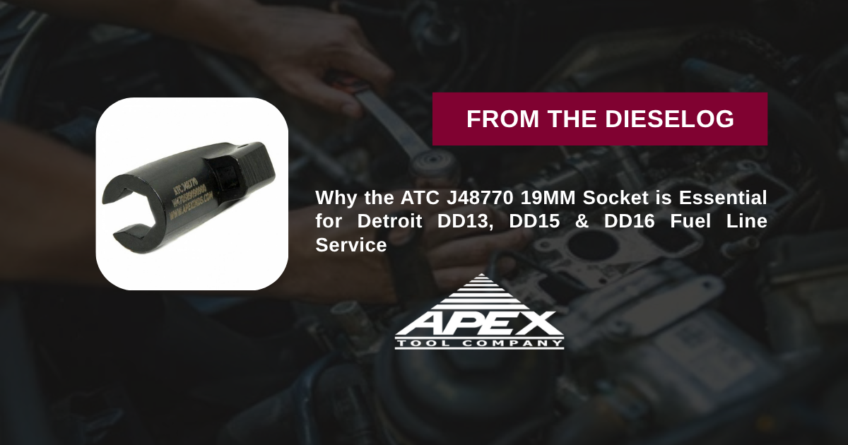 ATC J48770 Detroit Diesel DD13 DD15 DD16 19MM High Pressure Fuel Line Socket W470589090900